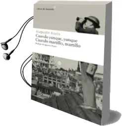 Descargar AudioLibro Cuando Yunque, Yunque. Cuando Martillo, Martillo de Augusto Assia año 2015