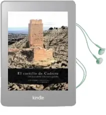 Descargar AudioLibro El Castillo de Cadrete. del Abandono a la Visita Guiada de Varios Autores año 2015