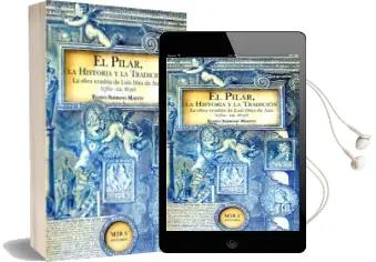 Descargar AudioLibro El Pilar, la Historia y la Tradicion. de Eliseo Serrano Martin año 2015