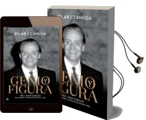 Descargar AudioLibro Genio y Figura: Rey Juan Carlos: Recuerdos y Anecdotas de una Vida de Pilar Cernuda año 2015