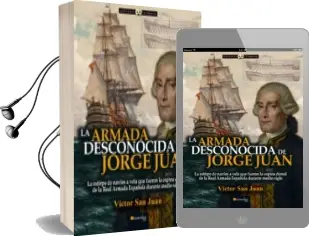 Descargar AudioLibro La Armada Desconocida de Jorge Juan de Victor San Juan año 2015