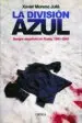 AudioLibro La Division Azul: Sangre Española en Rusia, 1941-1945 de Xavier Moreno Julia