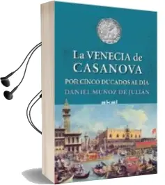 Descargar AudioLibro La Venecia de Casanova por Cinco Ducados al dia de Daniel Muñoz De Julian año 2015