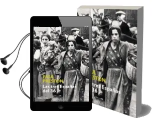 Descargar AudioLibro Las Tres Españas del 36 de Paul Preston año 2015