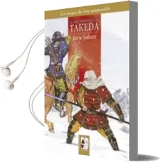 Descargar AudioLibro Los Takeda de kai 1 (1130-1467): El Ascenso del Clan Takeda de Terje Solum año 2015