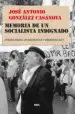 AudioLibro Memoria de un Socialista Indignado de Jose Antonio Gonzalez Casanovas