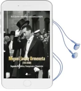 Descargar AudioLibro Miguel Javier Urmeneta (1915-1988): Segunda Republica de Roldan Jimeno Ara año 2015
