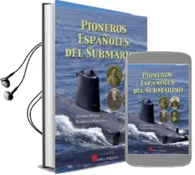 Descargar AudioLibro Pioneros Españoles del Submarino de Agustin Ramon Rodriguez Gonzalez año 2015