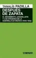 AudioLibro Despues de Zapata: El Movimiento Jaramillista y los Origenes de la Guerrilla en Mexico (1940-1962) de Tanalis Padilla