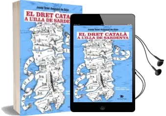 Descargar AudioLibro El Dret Català a l Illa de Sardenya de Josep Oriol Anguera De Sojo año 2015