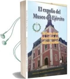 Descargar AudioLibro El Expolio del Museo del Ejército de Varios Autores año 2015