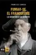 AudioLibro Fumar-Se el Franquisme de Francesc Canosa Ferran