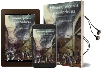 Descargar AudioLibro Heroes, Picaros y Soñadores de Pedro Montoliu año 2015
