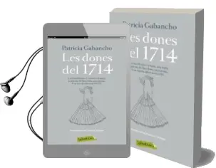Descargar AudioLibro Les Dones del 1714 de Patricia Gabancho año 2015