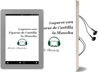 Descargar AudioLibro Lugares con Figuras de Castilla-La Mancha de Alfredo Villaverde año 2015