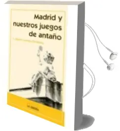 Descargar AudioLibro Madrid y Nuestros Juegos de Antaño de Jose Alberto Lorenzo Fernandez año 2015