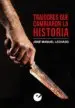 AudioLibro Traidores que Cambiaron la Historia de Jose Manuel Lechado