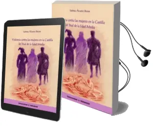 Descargar AudioLibro Violencia Contra las Mujeres en la Castilla del Final de la Edad Media de Maria Sabina Alvarez Bezos año 2015