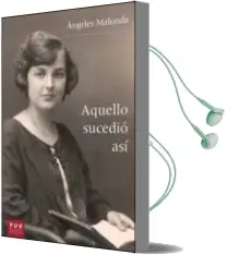 Descargar AudioLibro Aquello Sucedió así de Angeles Malonda Arsis año 2015