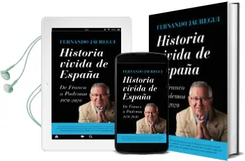 Descargar AudioLibro Historia Vivida de España: De Franco a Podemos de Fernando Jauregui Campuzano año 2015