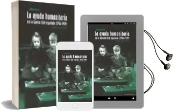 Descargar AudioLibro La Ayuda Humanitaria en la Guerra Civil Española (1936-1939) de Gabriel Pretus año 2015