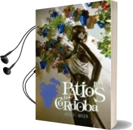 Descargar AudioLibro Los Patios de Cordoba 2010-2015 de Varios Autores año 2015