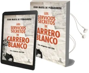 Descargar AudioLibro (Pe) los Servicios Secretos de Carrero Blanco de Juan Maria Peñaranda año 2015