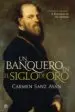 AudioLibro Un Banquero en el Siglo de oro de Carmen Sanz Ayan