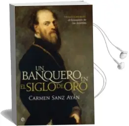Descargar AudioLibro Un Banquero en el Siglo de oro de Carmen Sanz Ayan año 2015