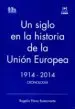 AudioLibro Un Siglo en la Historia de la Union Europea: 1914-2014 Cronologia de Rogelio Perez Bustamante