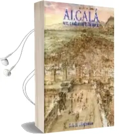 Descargar AudioLibro Alcala una Ciudad en la Historia: Guia de la Exposicion de Varios Autores año 2015