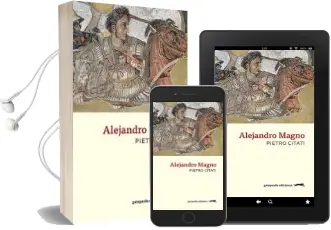Descargar AudioLibro Alejandro Magno de Pietro Citati año 2015