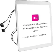 Descargar AudioLibro Anima del Maestre, el Fundacion de Buenos Aires de Carlos Asenio Sedano año 2015