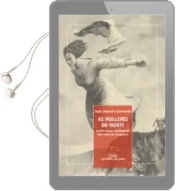 Descargar AudioLibro As Mulleres do Monte: Lembranzas e Pantasmas dun Neno da Posguerr a de Jose Antonio Gurriaran año 2015
