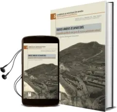 Descargar AudioLibro Barrios Mineros Desaparecidos Irreparable Perdida de una Parte de Nuestro Patrimonio Cultural de Juan Ignacio Rodriguez Camarero año 2015