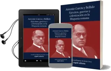 Descargar AudioLibro Ejercitos, Guerras y Colonizacion en la Hispania Romana de Antonio Garcia Y Bellido año 2015