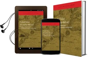Descargar AudioLibro El Sueño del rey de Isabel Soler Quintana año 2015