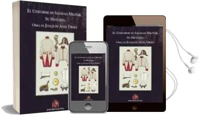 Descargar AudioLibro El Uniforme de Sanidad Militar. su Historia de Joaquin Anel Urbez año 2015