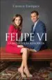 AudioLibro Felipe vi: La Monarquia Renovada de Carmen Enriquez