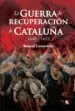 AudioLibro La Guerra de Recuperación de Cataluña (1640-1652) de Raquel Camarero Pascual