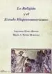 AudioLibro La Religión y el Estado Hispanoamericano de Cayetano Nuñez Rivero; Maria A. Nuñez Martinez