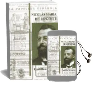 Descargar AudioLibro Nicolas Maria de Urgoiti: Castillos de Papel de Elena Sierra año 2015