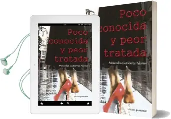 Descargar AudioLibro Poco Conocida y Peor Tratada de Mercedes Gutierrez Alonso año 2015