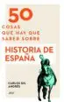 AudioLibro 50 Cosas que hay que Saber Sobre Historia de España de Carlos Gil Andres