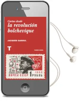 Descargar AudioLibro Cartas desde la Revolución Bolchevique de Jacques Sadoul año 2016