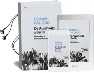 Descargar AudioLibro De Auschwitz a Berlin de Ferran Gallego año 2016