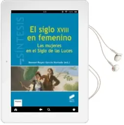 Descargar AudioLibro El Siglo Xviii en Femenino de Manuel Reyes Garcia Hurtado año 2016