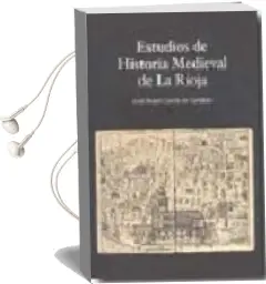 Descargar AudioLibro Estudios de Historia Medieval de la Rioja de Jose Angel Garcia De Cortazar año 2016
