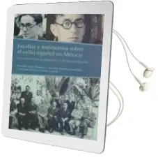 Descargar AudioLibro Estudios y Testimonios Sobre el Exilio Español en Mexico: Una Vision Sobre su Presencia en las Humanidades de Varios Autores año 2016