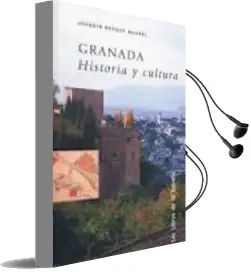 Descargar AudioLibro Granada Historia y Cultura de Bosque Maurel Joaquin Sierra Eduard año 2016